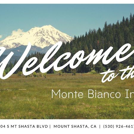 Monte Bianco Inn Mount Shasta Exterior foto